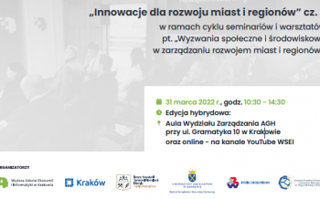 „Innowacje dla rozwoju miast i regionów” cz. 2 w ramach cyklu seminariów i warsztatów pt. „Wyzwania społeczne i środowiskowe w zarządzaniu rozwojem miast i regionów”.