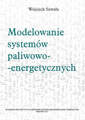 MODELOWANIE SYSTEMÓW PALIWOWO-ENERGETYCZNYCH